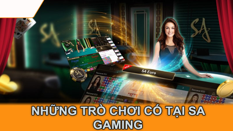 Những trò chơi có tại SA Gaming